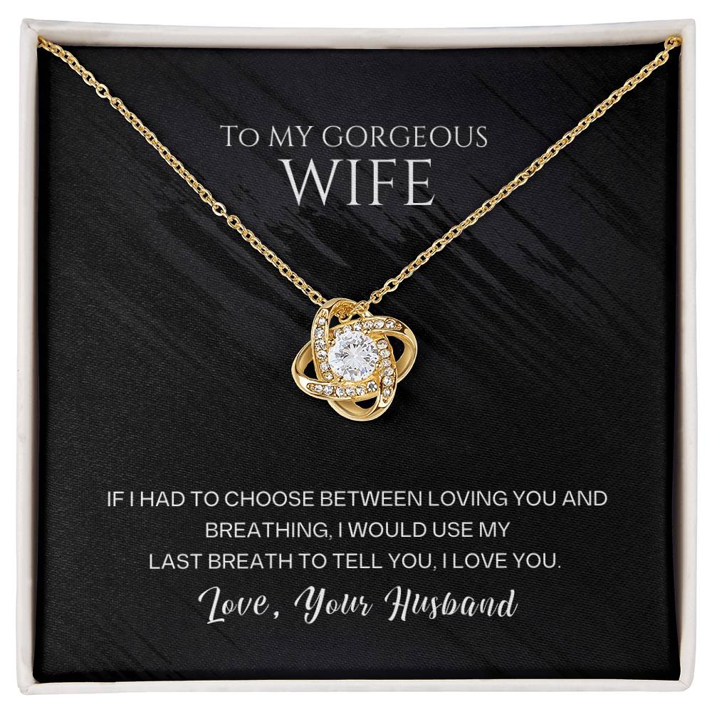 To My Gorgeous Wife Love knot Necklace Gift