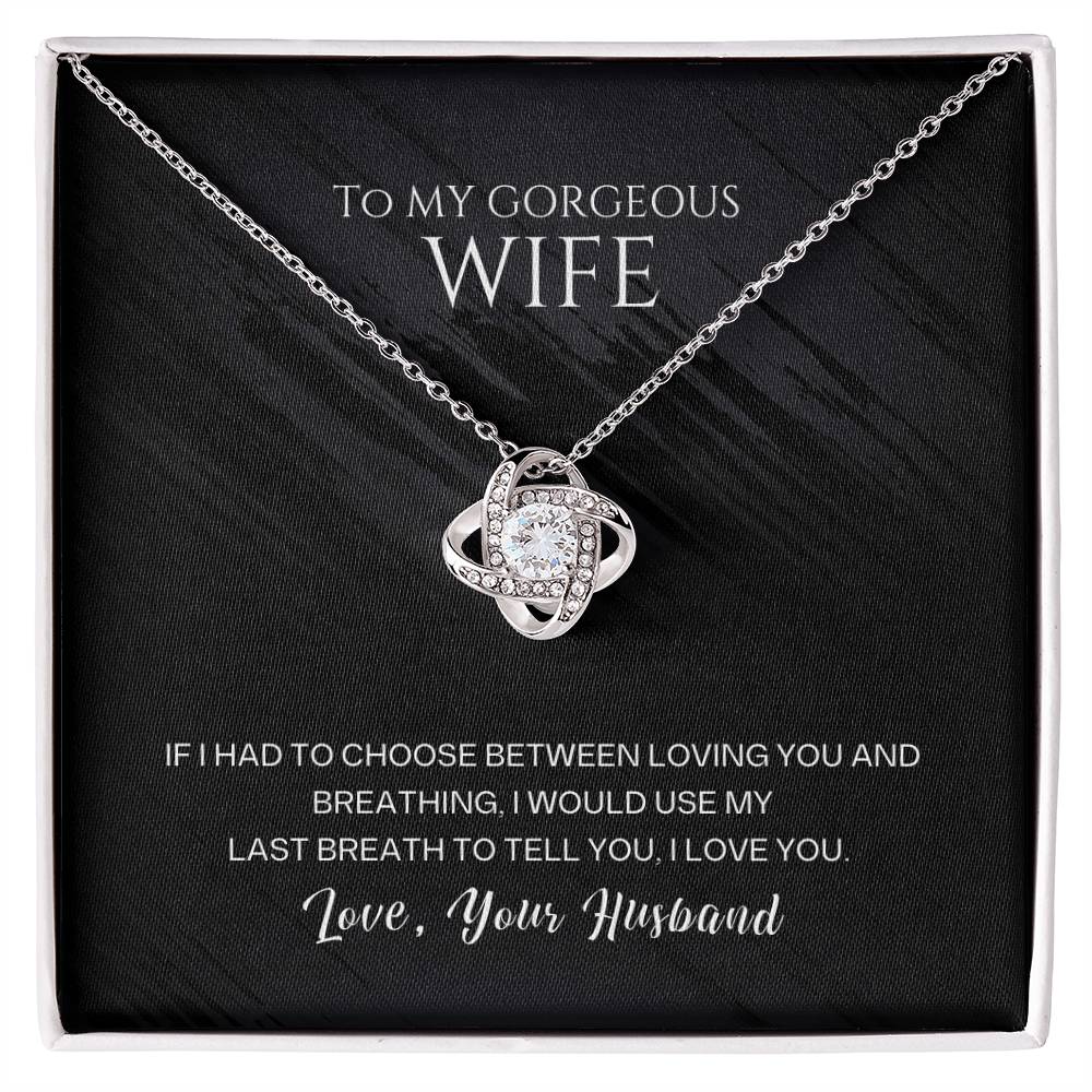 To My Gorgeous Wife Love knot Necklace Gift