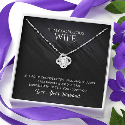 To My Gorgeous Wife Love knot Necklace Gift