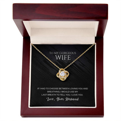 To My Gorgeous Wife Love knot Necklace Gift