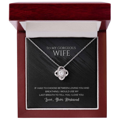 To My Gorgeous Wife Love knot Necklace Gift