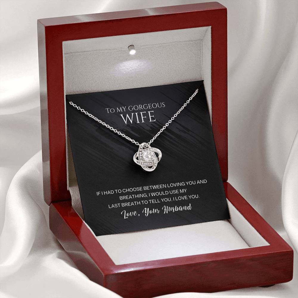 To My Gorgeous Wife Love knot Necklace Gift