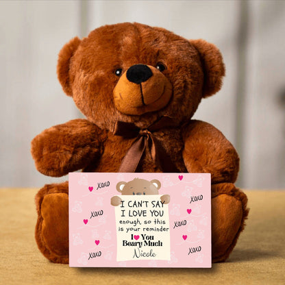 I Can't Say I Love You Enough Teddy bear Gift