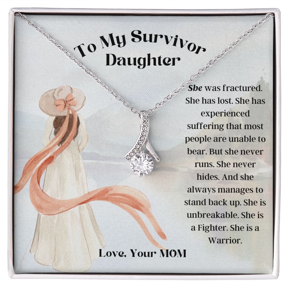 To My Survivor Daughter, Gift From Mom