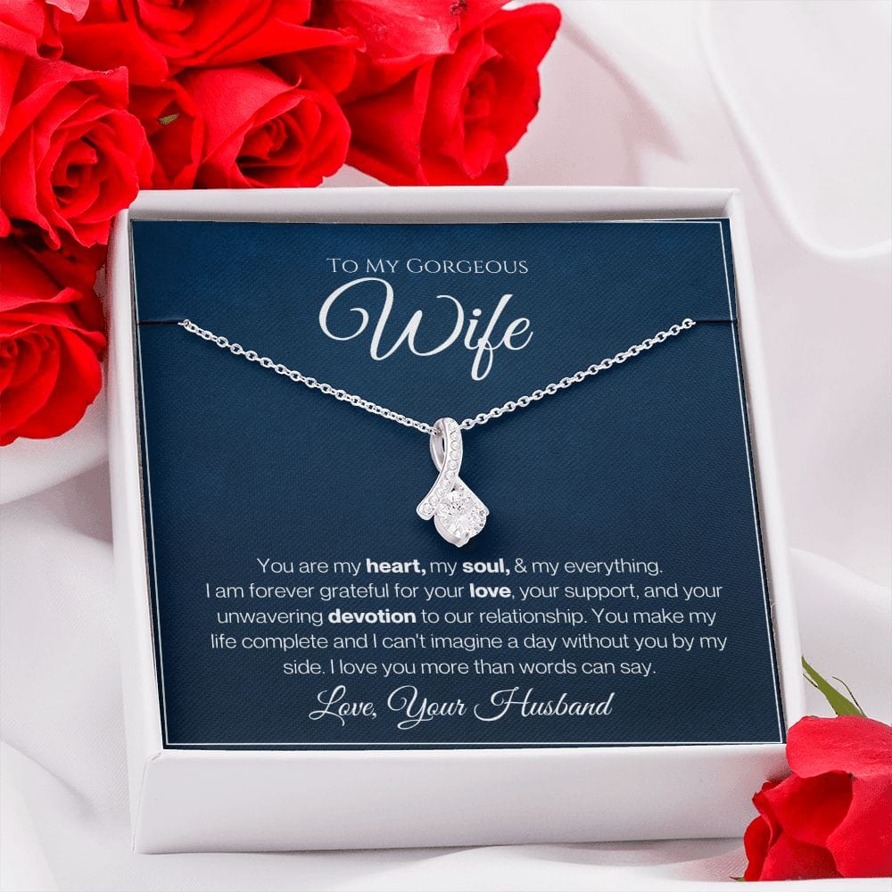 To My Gorgeous Wife - You Are My Everything