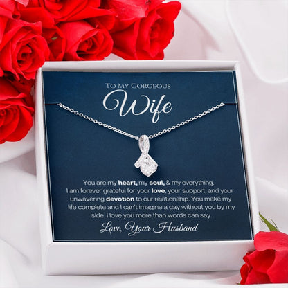 To My Gorgeous Wife - You Are My Everything