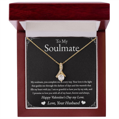 To My Soulmate - Happy Valentine's Day My Love
