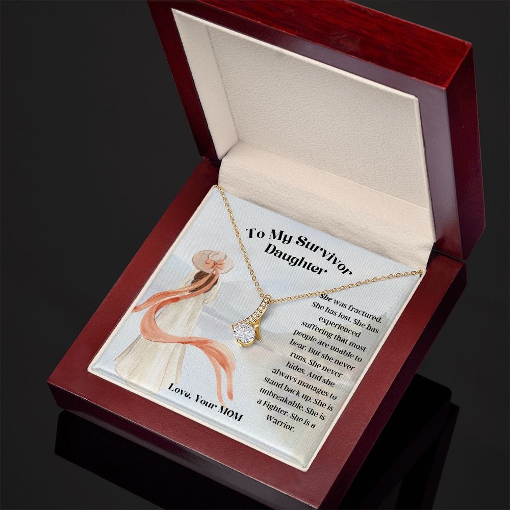 To My Survivor Daughter, Gift From Mom