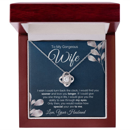 To My Gorgeous Wife - I wish I could Find You Sooner
