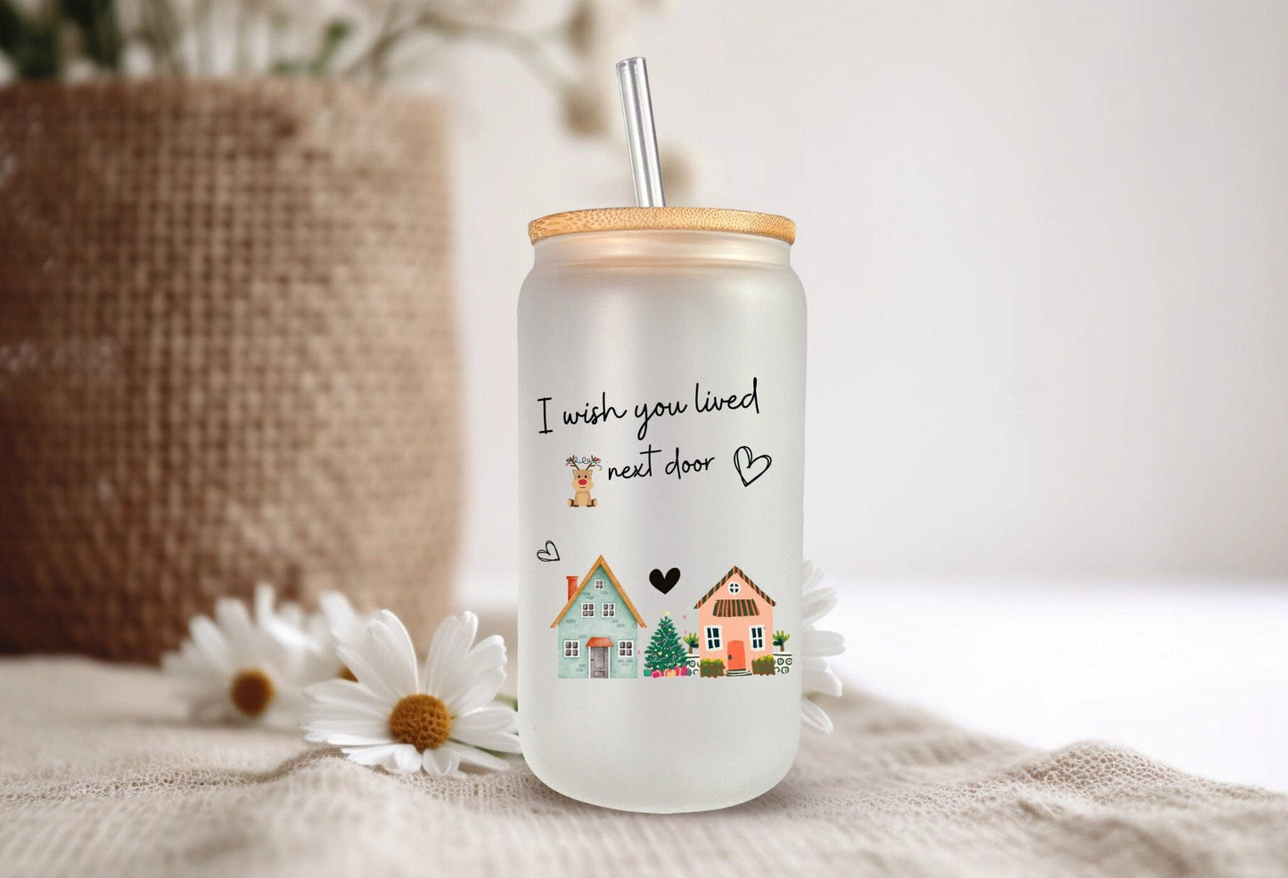 I Wish You Lived Next Door 16oz Tumbler Friendship Gift, Custom Personalization Frosted Or Clear Libbey Glass Cup for Beer-Tea-Coffee Glass