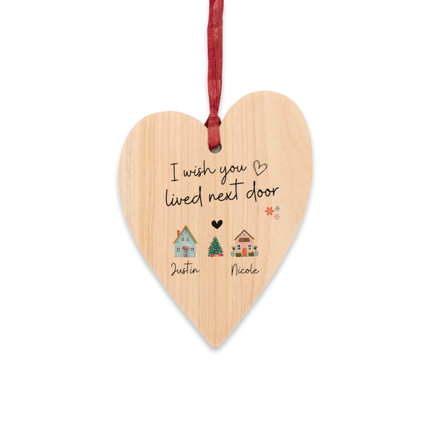 I Wish You Lived Next Door Custom Wooden Heart Oval Ornaments,  Personalized Christmas Gift For Best Friend Besties, Friendship Couple Gift